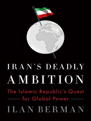 cover image of Iran's Deadly Ambition